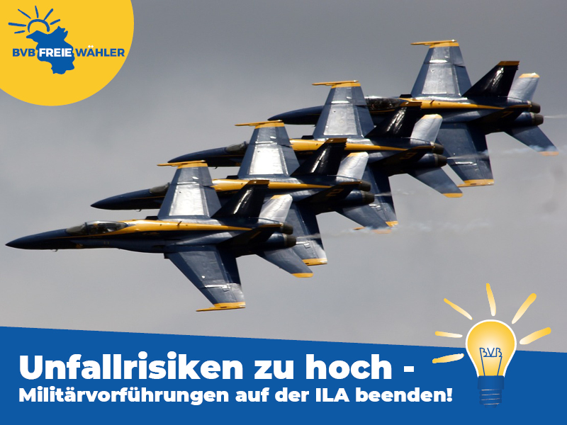 BVB / FREIE WÄHLER: Ende der militärischen Flugvorführungen bei ILA