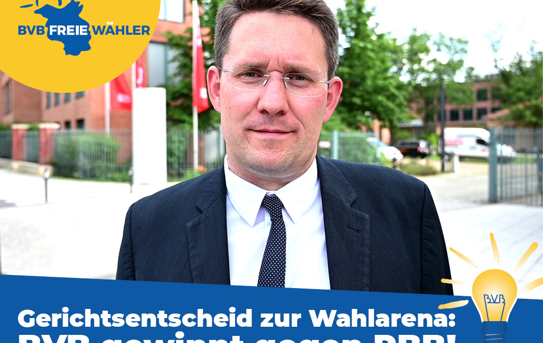 BVB / FREIE WÄHLER gewinnt gegen RBB – Verwaltungsgericht erlässt Einstweilige Anordnung
