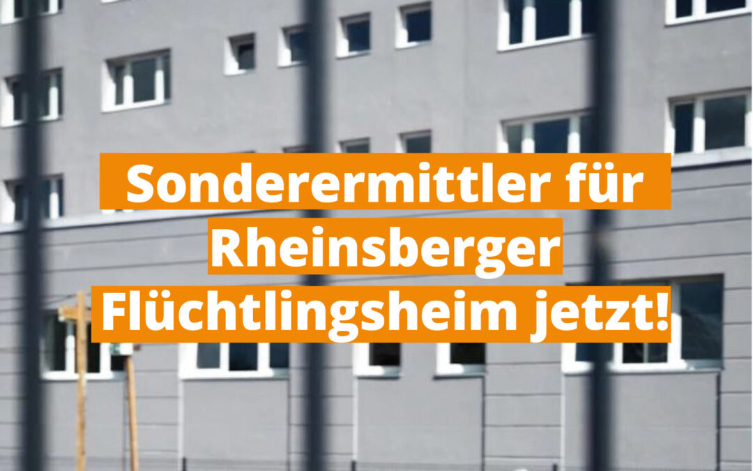 BVB / FREIE WÄHLER fordert Sonderermittler für Rheinsberger Flüchtlingsheim